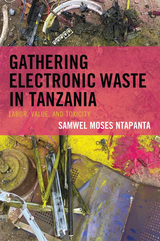Gathering Electronic Waste in Tanzania by Samwel Moses Ntapanta