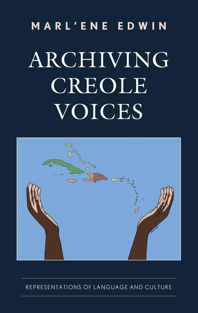 Archiving Creole Voices by Marl'ene Edwin