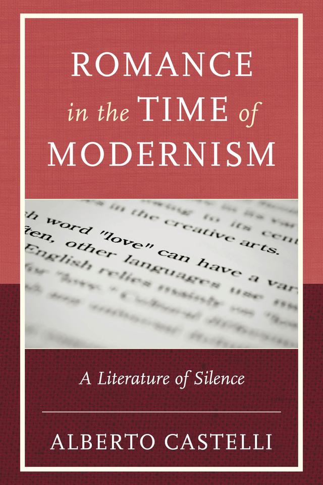Romance in the Time of Modernism by Alberto Castelli