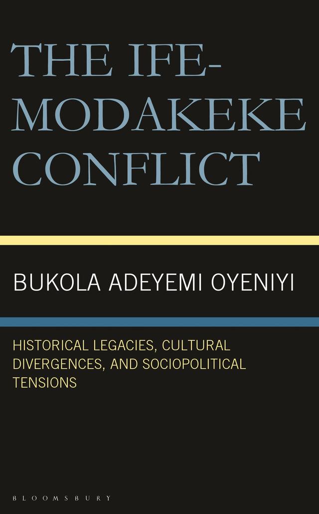 The Ife-Modakeke Conflict by 