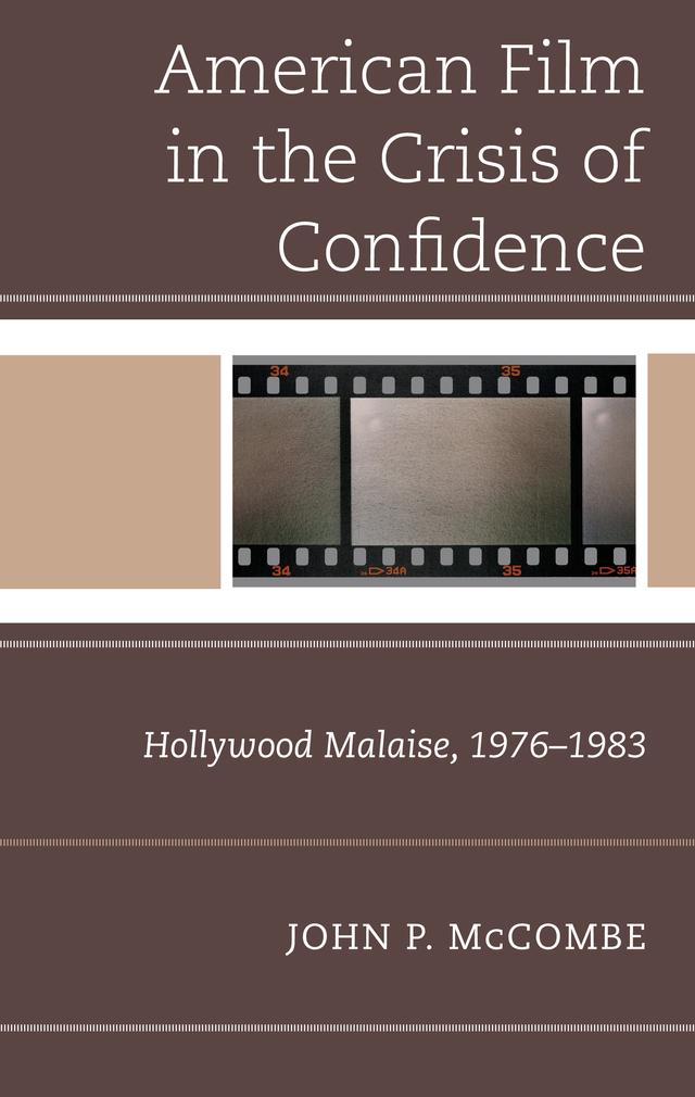 The American Film in the Crisis of Confidence by 