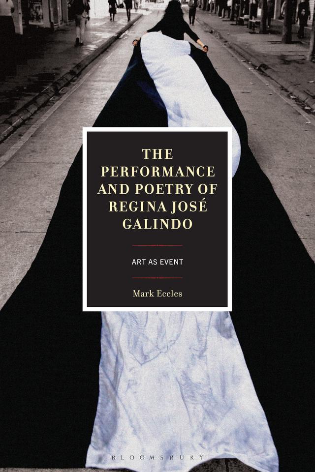 The Performance and Poetry of Regina José Galindo by 