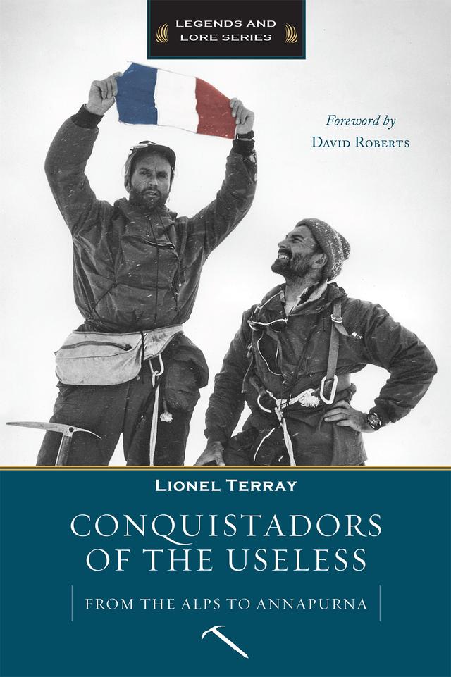Conquistadors of the Useless by Lionel Terray