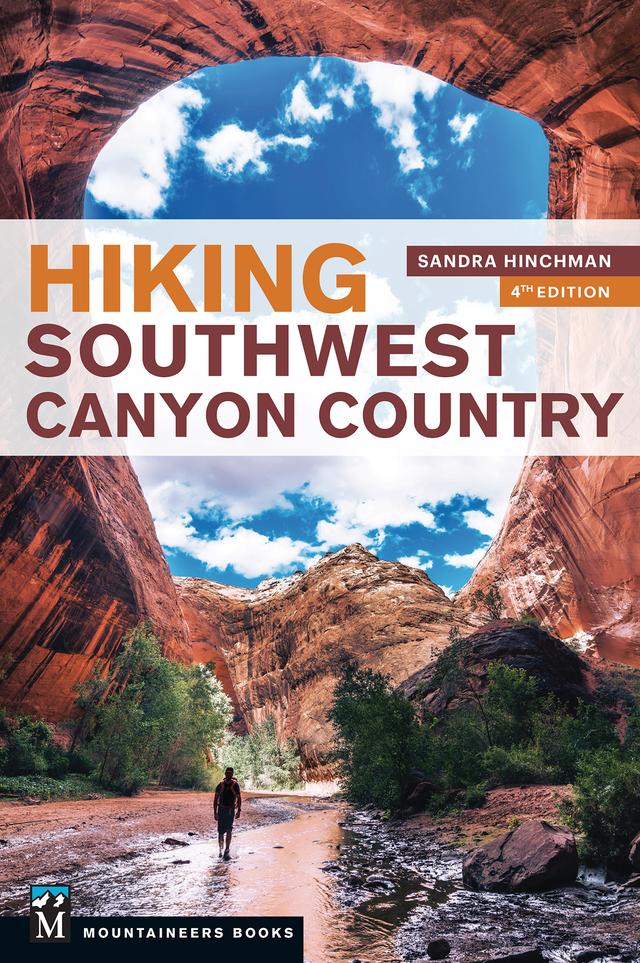 Hiking Southwest Canyon Country by Sandra Hinchman