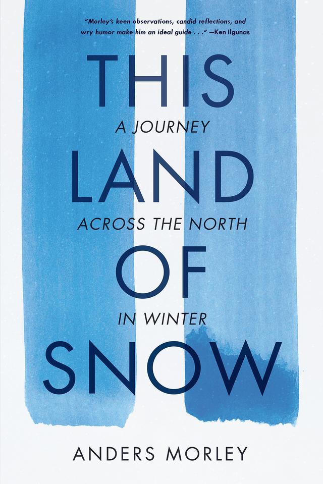 This Land of Snow by Anders Morley