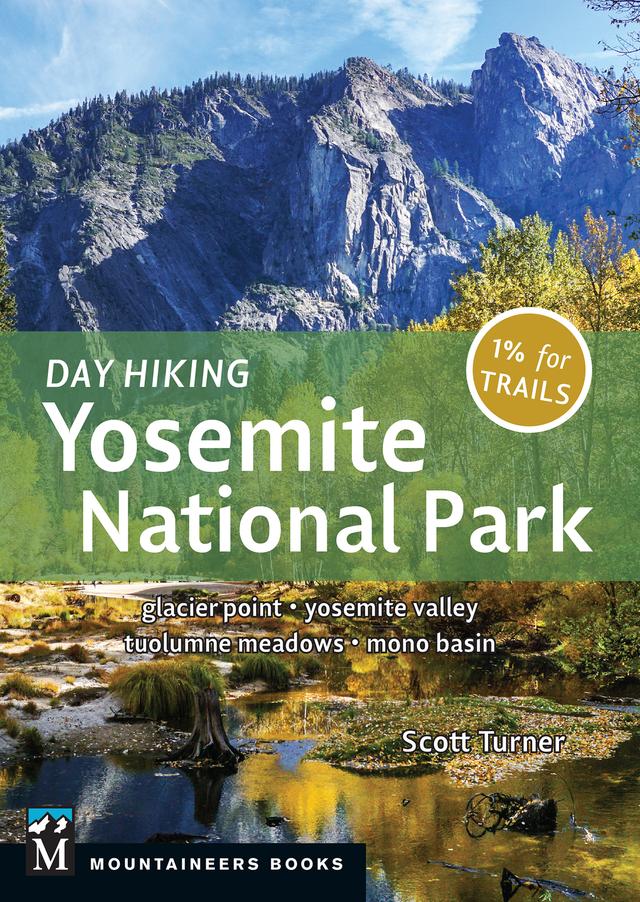 Day Hiking: Yosemite National Park by Scott Turner