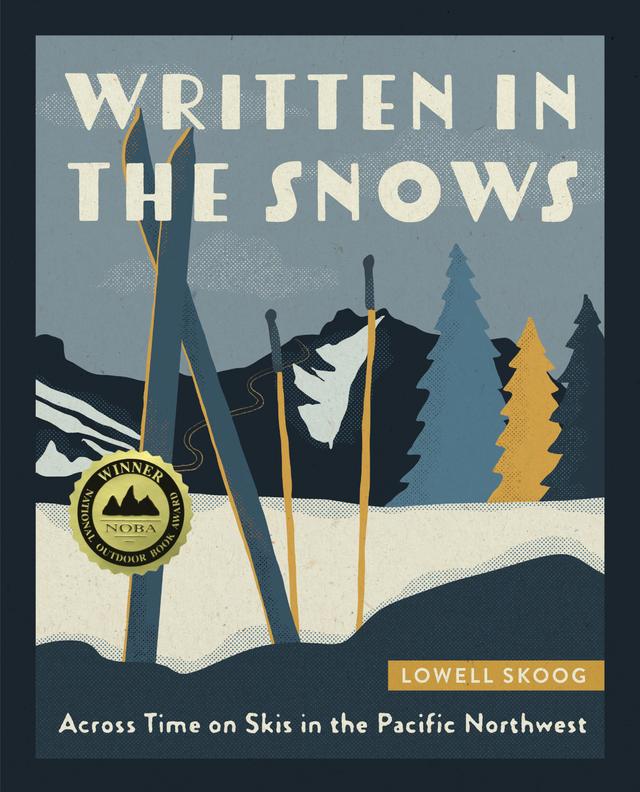 Written in the Snows by Lowell Skoog