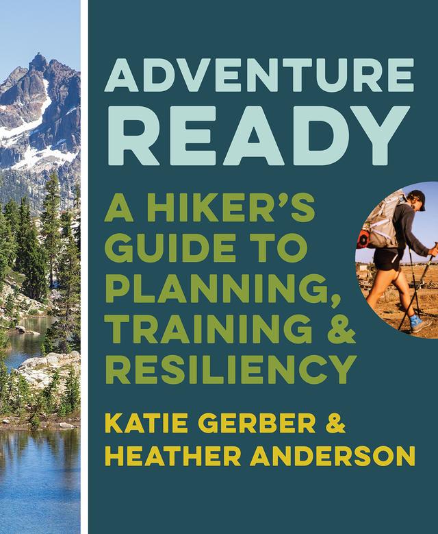 Adventure Ready by Heather Anderson, Katie Gerber