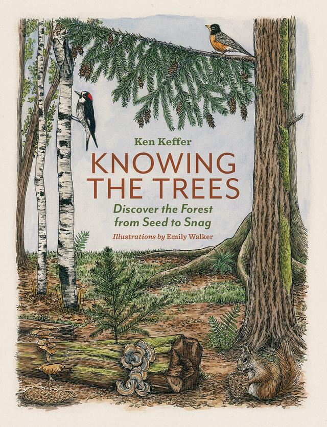 Knowing the Trees by Emily Walker, Ken Keffer
