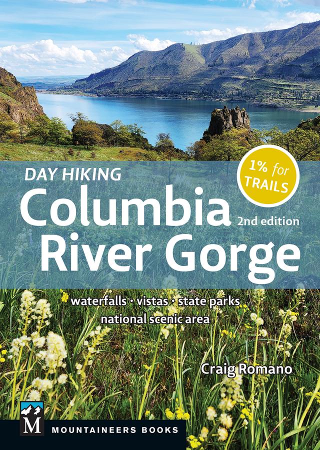 Day Hiking Columbia River Gorge, 2nd Edition by Craig Romano