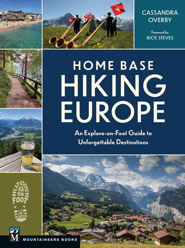 Home Base Hiking Europe by Cassandra Overby