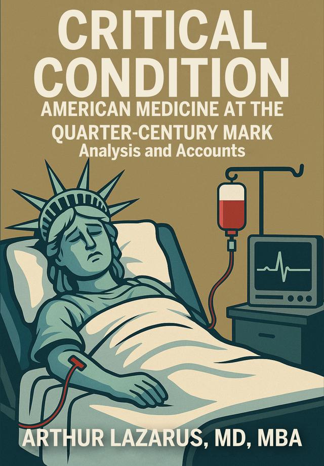 Critical Condition by Arthur L. Lazarus