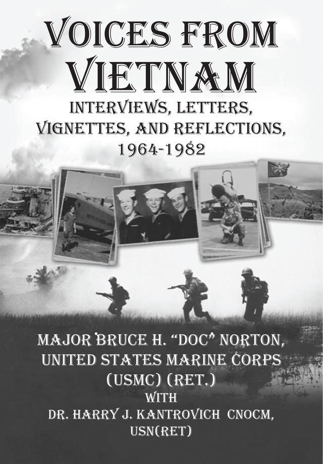Voices From Vietnam by Bruce H. “Doc” Norton