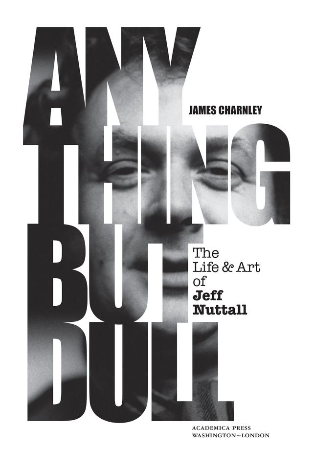 Anything But Dull by James Charnley
