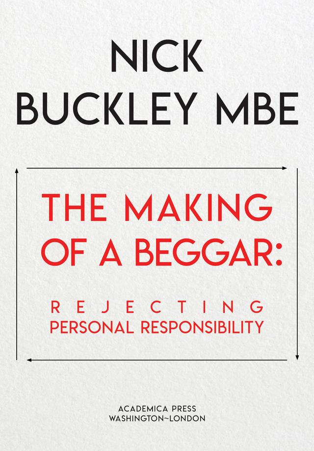 The Making of a Beggar by Nick Buckley