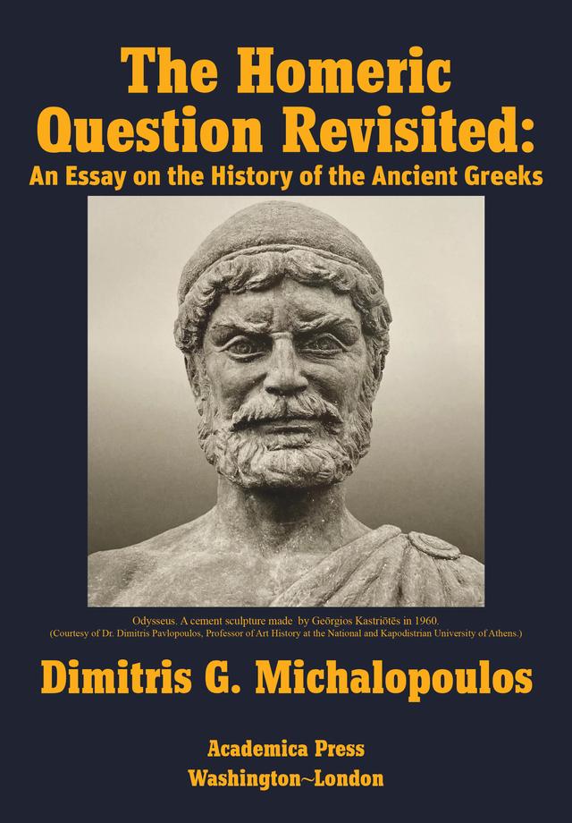 The Homeric Question Revisited by Dimitris G. Michalopoulos