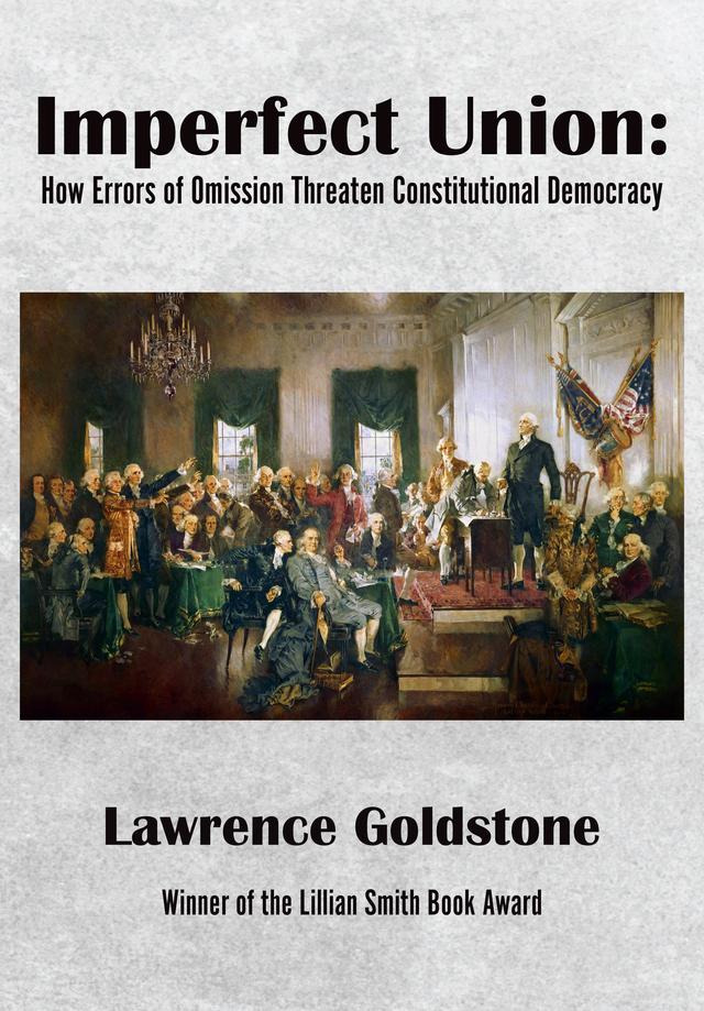 Imperfect Union by Lawrence Goldstone