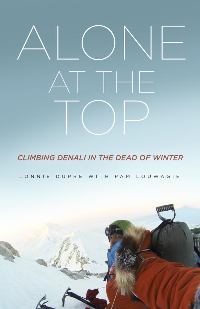Alone at the Top by Lonnie  Dupre, Pam  Louwagie