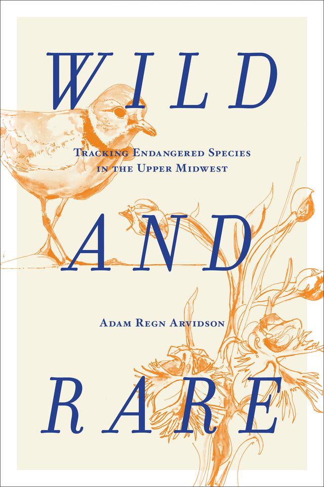 Wild and Rare by Adam Regn Arvidson