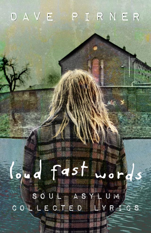 Loud Fast Words by Dave Pirner