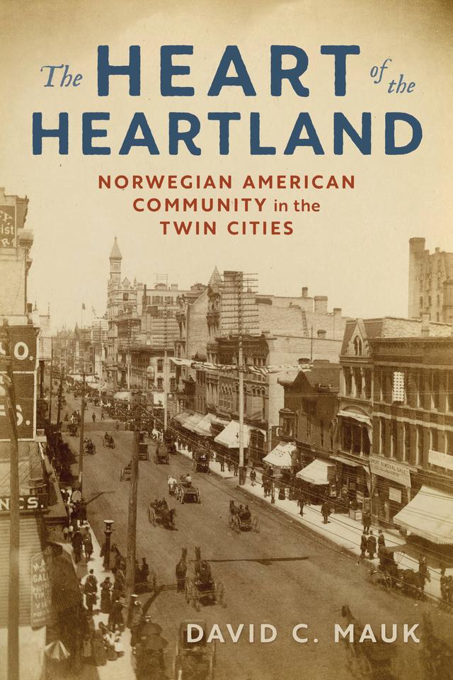 The Heart of the Heartland by David C. Mauk