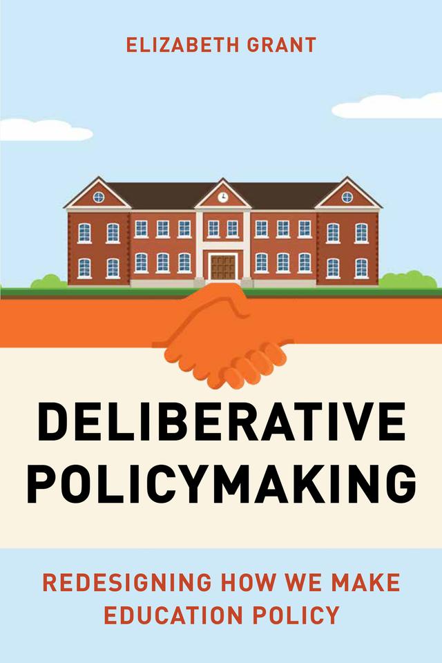 Deliberative Policymaking by Elizabeth Grant