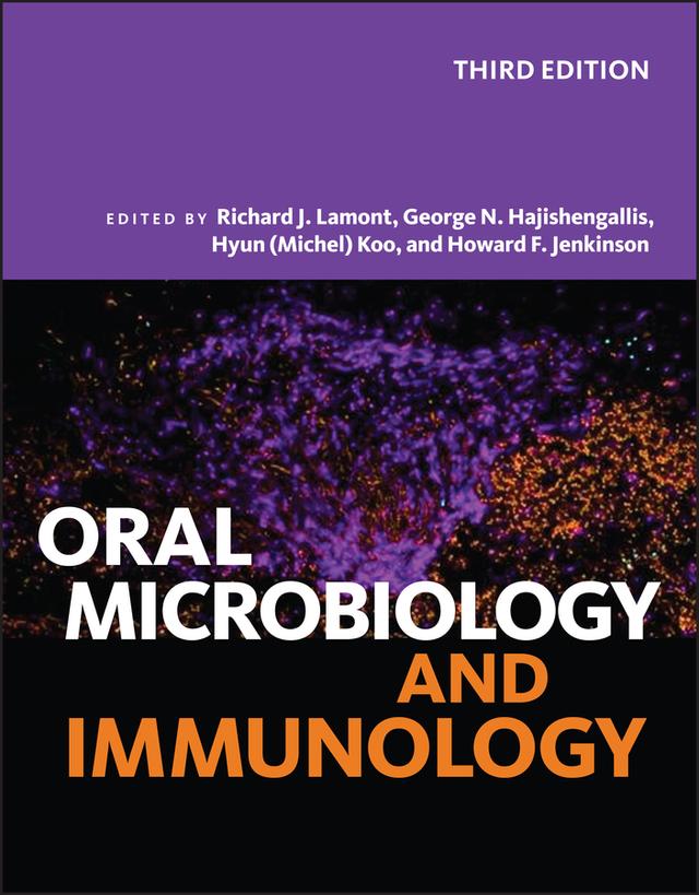 Oral Microbiology and Immunology by George N. Hajishengallis, Howard F. Jenkinson, Hyun (Michel) Koo, Richard J. Lamont