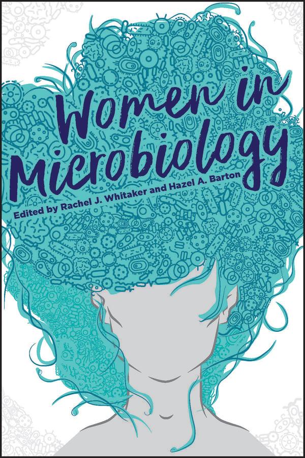 Women in Microbiology by Hazel B. Barton, Rachel J. Whitaker
