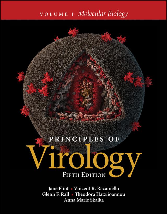 Principles of Virology, Volume 1 by Anna Marie Skalka, Glenn F. Rall, Jane Flint, Theodora Hatziioannou, Vincent R. Racaniello