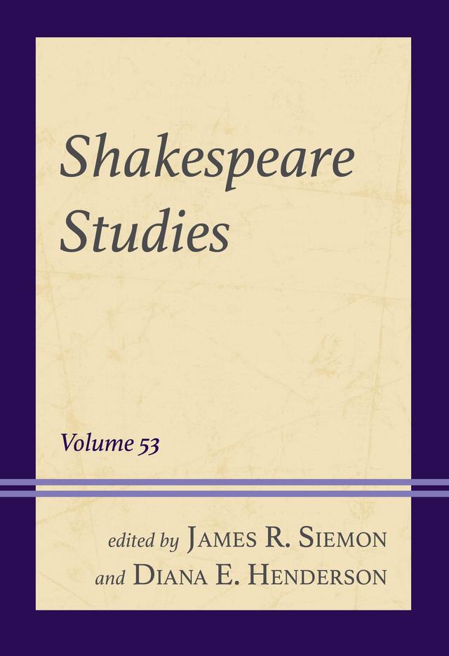 Shakespeare Studies by Diana E. Henderson, James R. Siemon