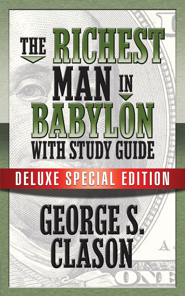 The Richest Man In Babylon with Study Guide by George S. Clason, Theresa Puskar