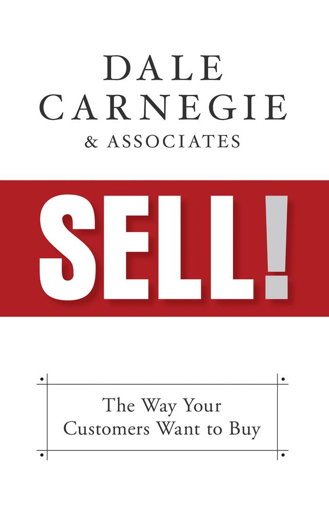 Sell! by Dale Carnegie & Associates