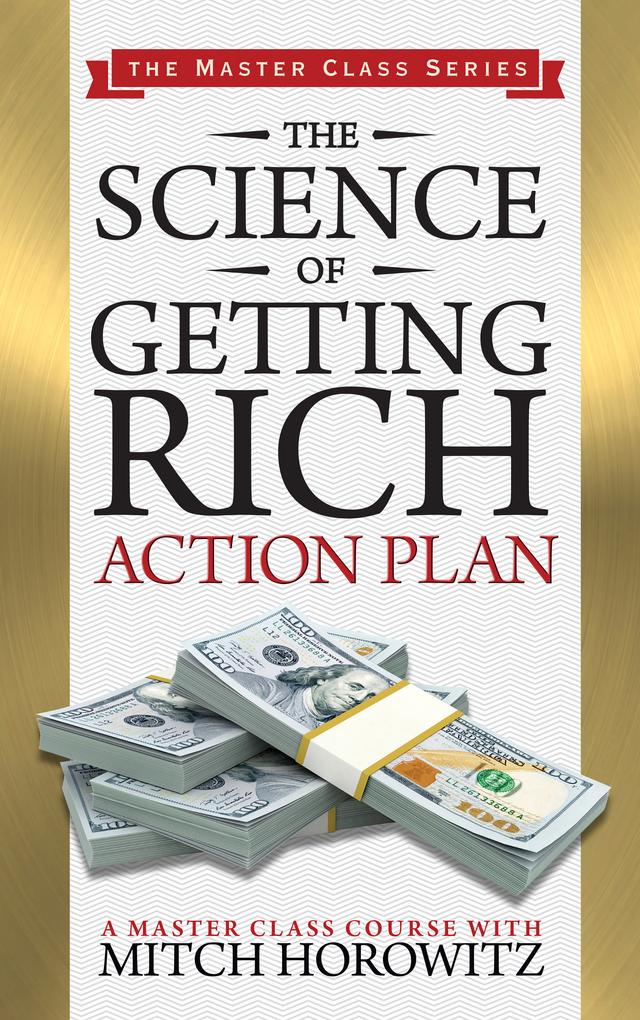 The Science of Getting Rich Action Plan (Master Class Series) by Mitch Horowitz