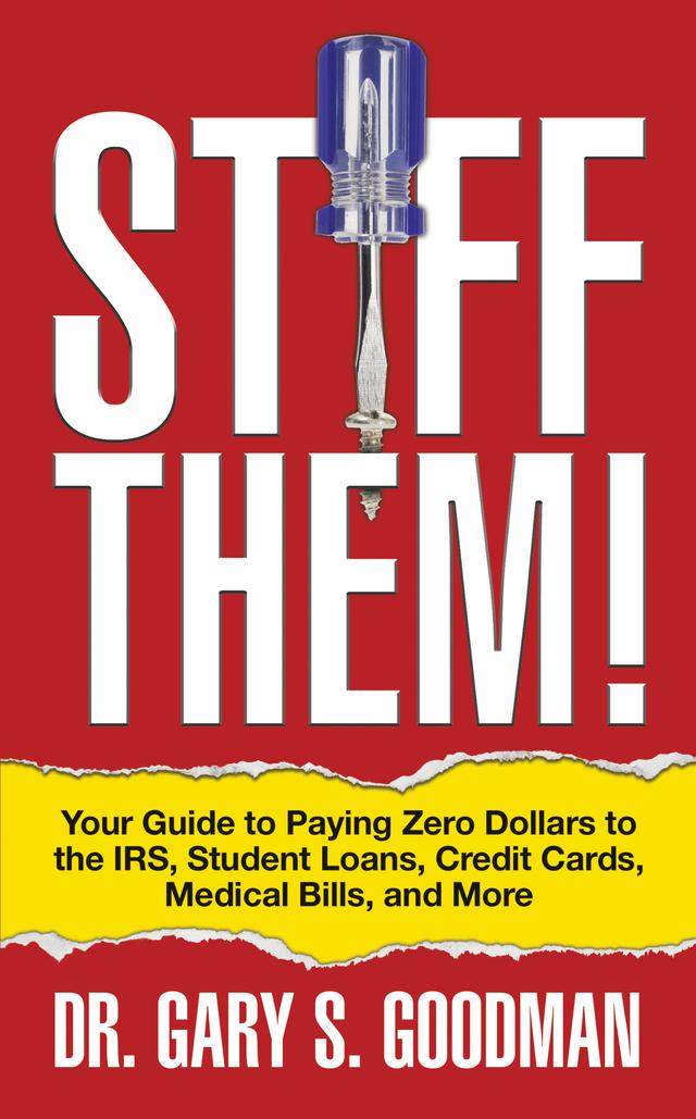 Stiff Them! by Gary S. Goodman