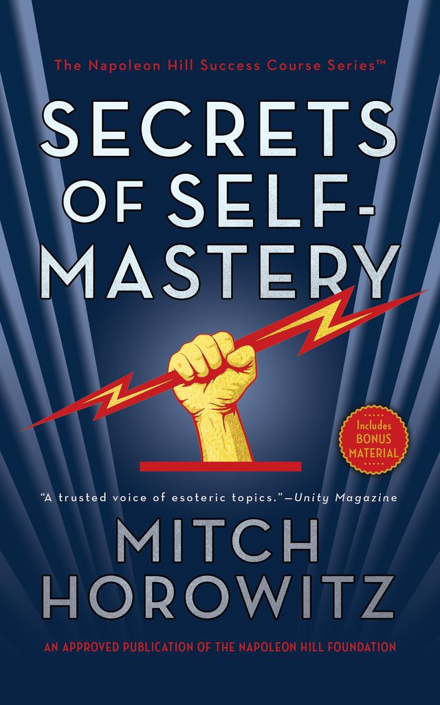 Secrets of Self-Mastery by Mitch Horowitz