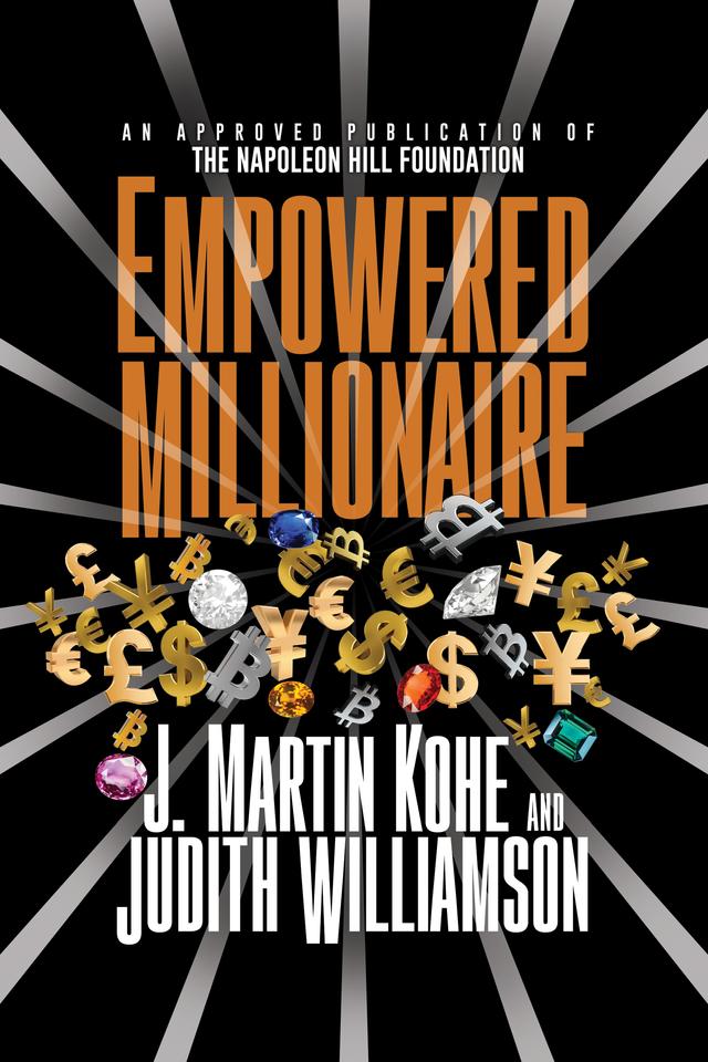 Empowered Millionaire by J. Martin Kohe, Judith Williamson
