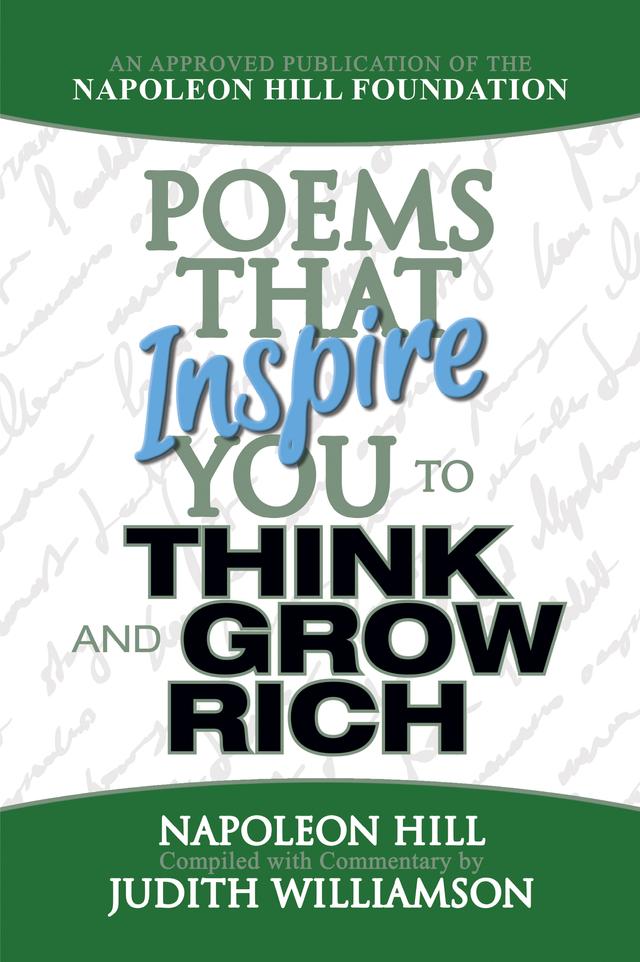 Poems That Inspire You to Think and Grow Rich by Napoleon Hill