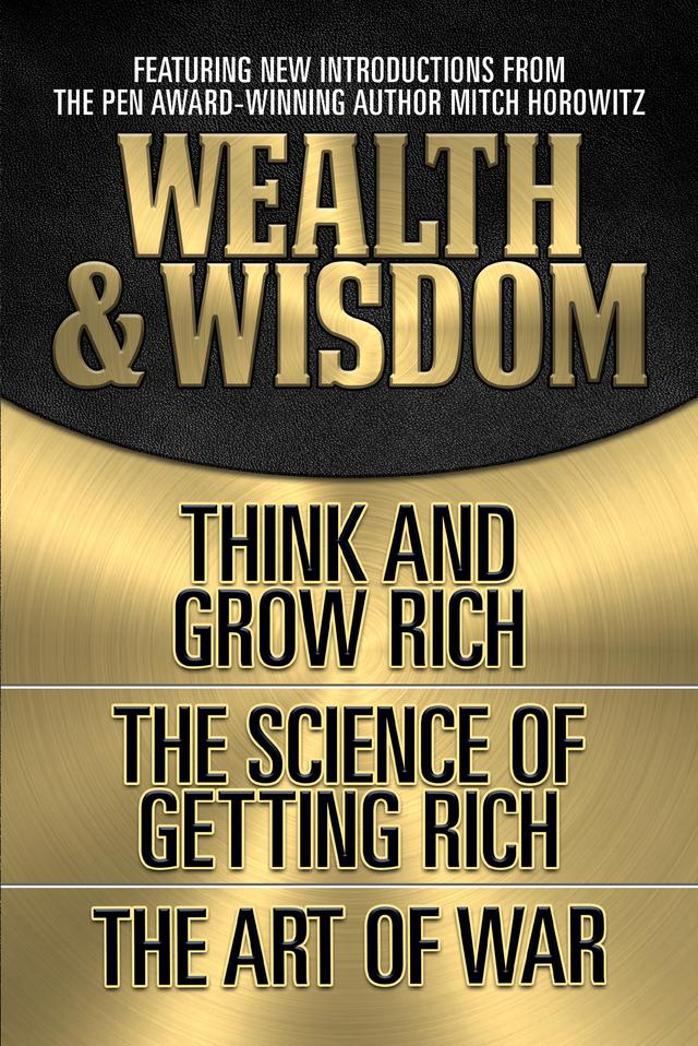 Wealth & Wisdom (Original Classic Edition) by Mitch Horowitz, Napoleon Hill, Sun Tzu, Wallace D. Wattles