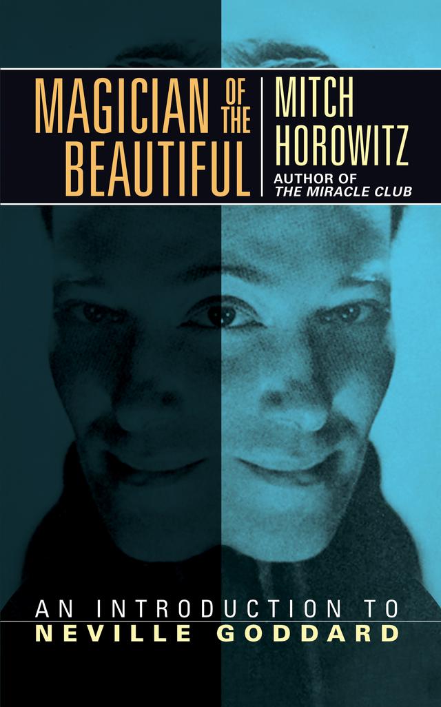 Magician of the Beautiful by Mitch Horowitz