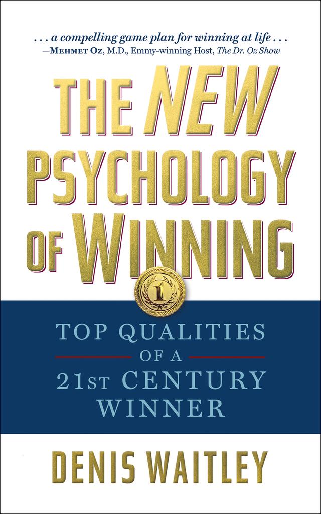 The New Psychology of Winning by Denis Waitley