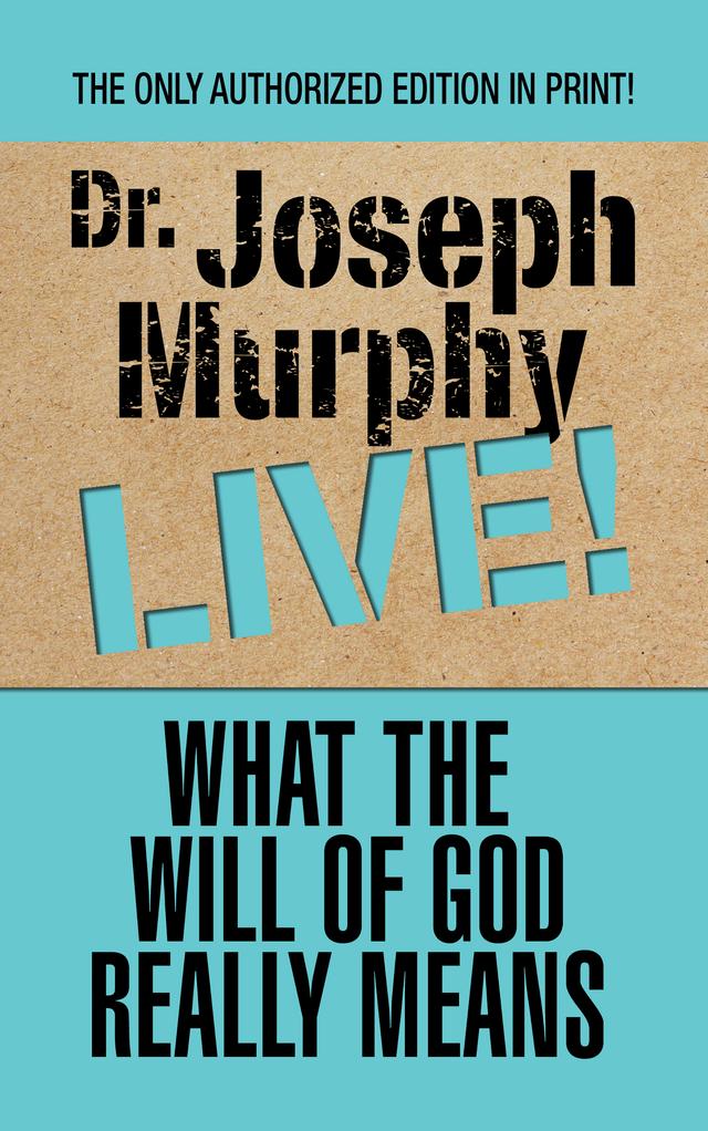 What the Will of God Really Means by Dr. Joseph Murphy