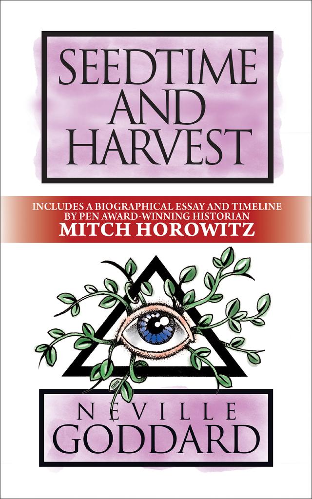 Seedtime and Harvest by Mitch Horowitz, Neville Goddard
