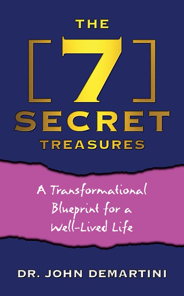 The 7 Secret Treasures by Dr. John Demartini