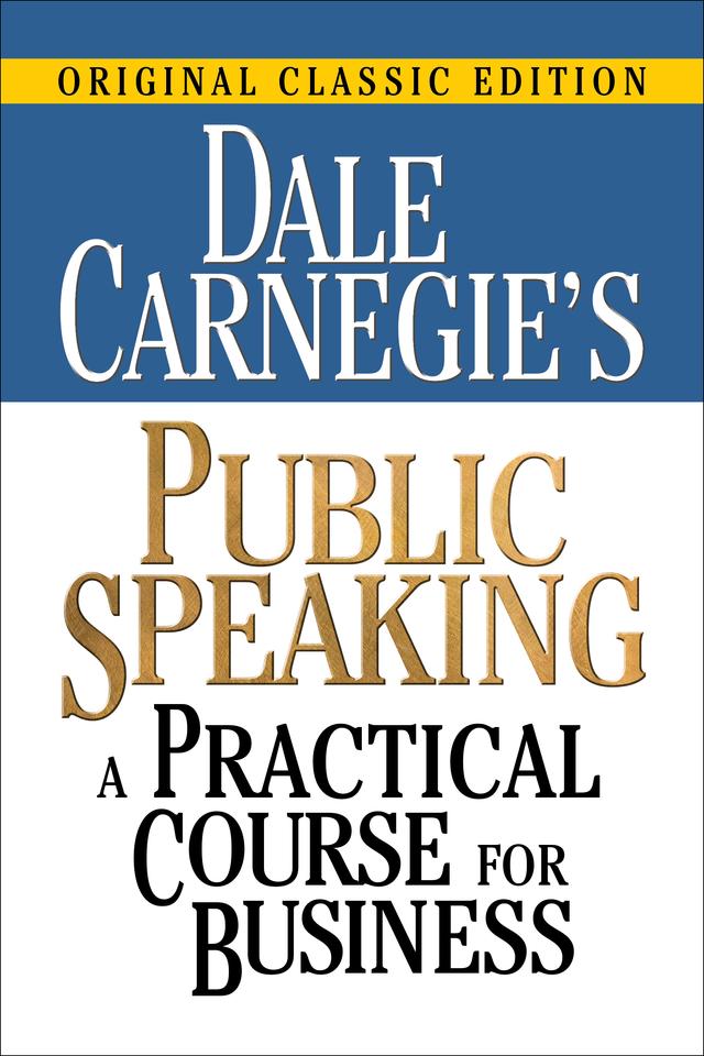 Dale Carnegie's Public Speaking by Dale Carnegie