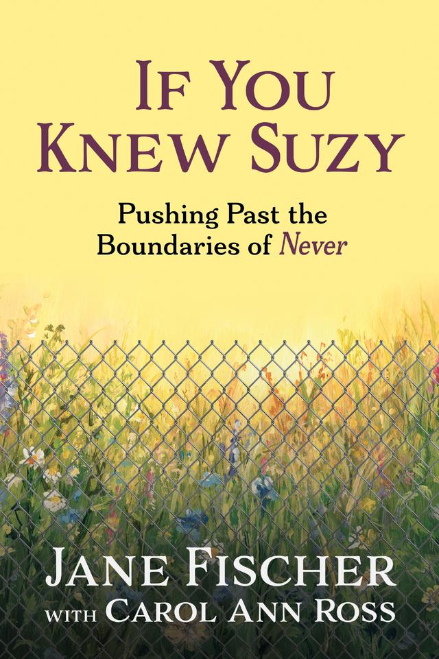If You Knew Suzy by Carol Ann Ross, Jane Fischer