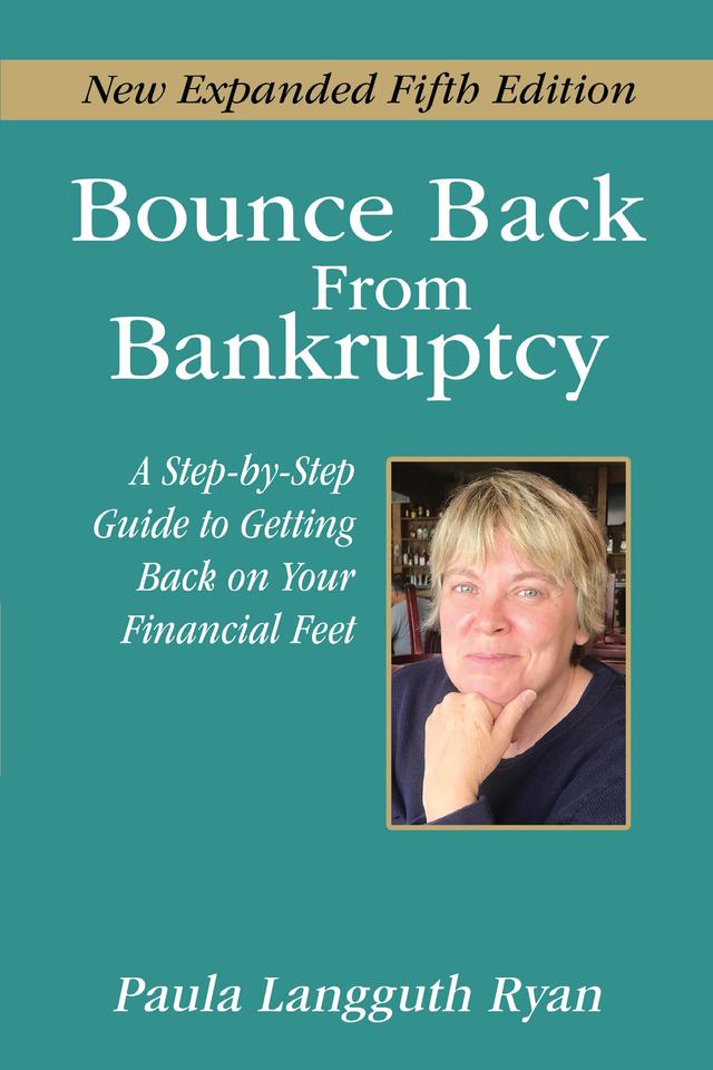 Bounce Back From Bankruptcy 5th Edition by Paula Langguth Ryan