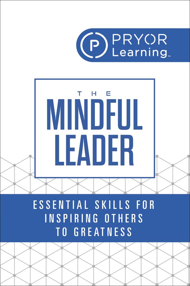 The Mindful Leader by Pryor Learning