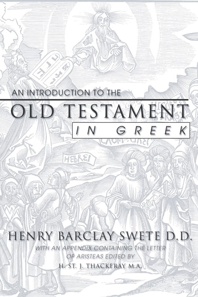 An Introduction to the Old Testament in Greek by Henry Barclay Swete
