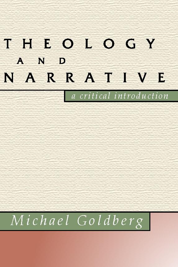 Theology and Narrative by Michael Goldberg