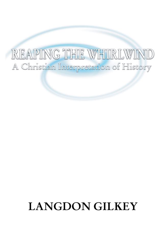 Reaping the Whirlwind by Langdon Gilkey